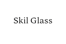 Skil Glass